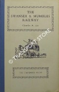 The Swansea & Mumbles Railway by LEE, Charles E.